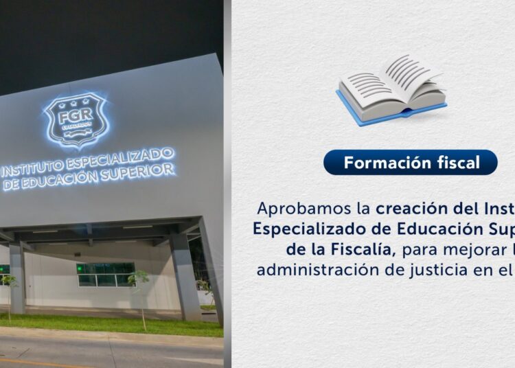 Asamblea aprueba creación de Instituto Superior de la Fiscalía General