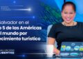Presidente Nayib Bukele coloca al país como el segundo de mayor crecimiento turistico en el mundo